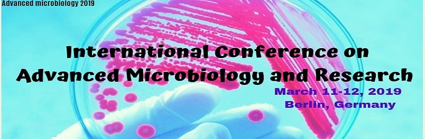 International Conference on Advanced Microbiology and Research, Amserdam, Netherlands