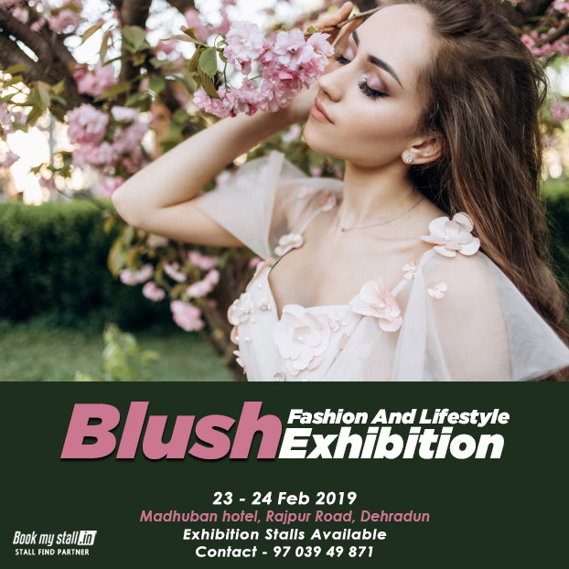 Blush Fashion And Lifestyle Exhibition at Dehradun - BookMyStall, Dehradun, Uttarakhand, India