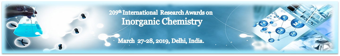 209th International Conference on Inorganic Chemistry, Delhi/Delhi/India, Delhi, India