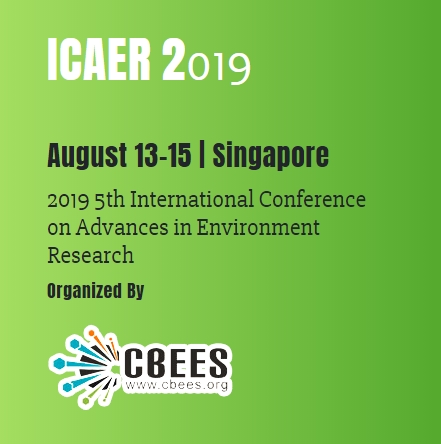 2019 5th International Conference on Advances in Environment Research (ICAER 2019), Singapore, Central, Singapore