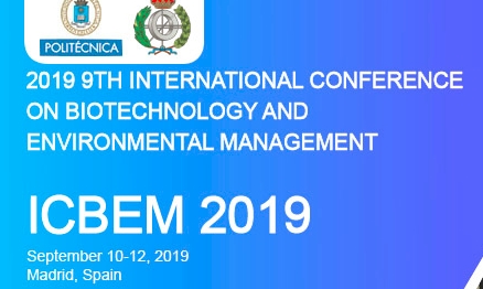 2019 9th International Conference on Biotechnology and Environmental Management (ICBEM 2019), Madrid, Comunidad de Madrid, Spain