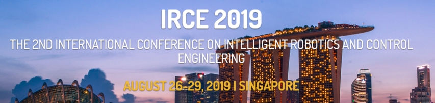 2019 2nd International Conference of Intelligent Robotic and Control Engineering (IRCE 2019), Singapore, Central, Singapore
