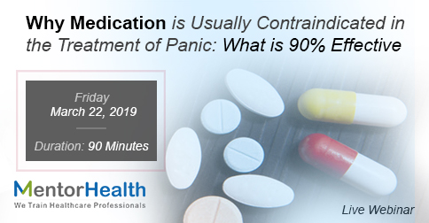 Why Medication is Usually Contraindicated in the Treatment of Panic: What is 90% Effective, Fremont, California, United States
