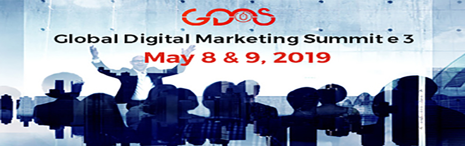 Global Digital Marketing Summit e3 - May 8th & 9th,2019, Coimbatore, Tamil Nadu, India