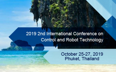 2019 2nd International Conference on Control and Robot Technology (ICCRT 2019), Phuket, Thailand