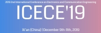 2019 2nd International Conference on Electronics and Communication Engineering (ICECE 2019)