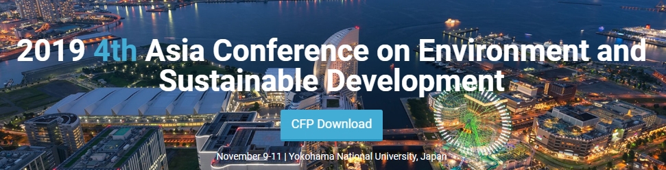 2019 4th Asia Conference on Environment and Sustainable Development (ACESD 2019), Yokohama, Kanto, Japan