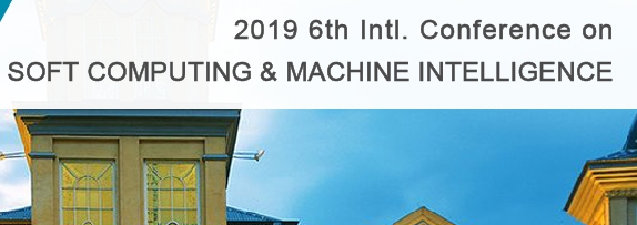 2019 6th Intl. Conference on Soft Computing & Machine Intelligence (ISCMI 2019), Johannesburg, Gauteng, South Africa
