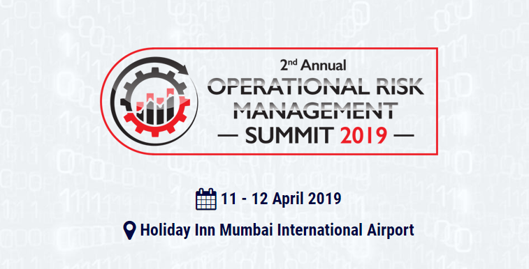 2nd Annual Operational Risk Management Summit 2019, Mumbai, Maharashtra, India
