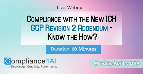 Compliance with the New ICH GCP Revision 2 Addendum, Fremont, California, United States