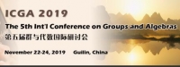 The 5th Int’l Conference on Groups and Algebras (ICGA-N 2019)