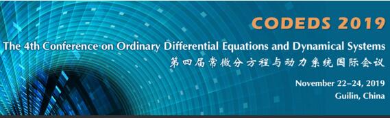 The 4th Conference on Ordinary Differential Equations and Dynamical Systems (CODEDS-N 2019), Guilin, Guangxi, China