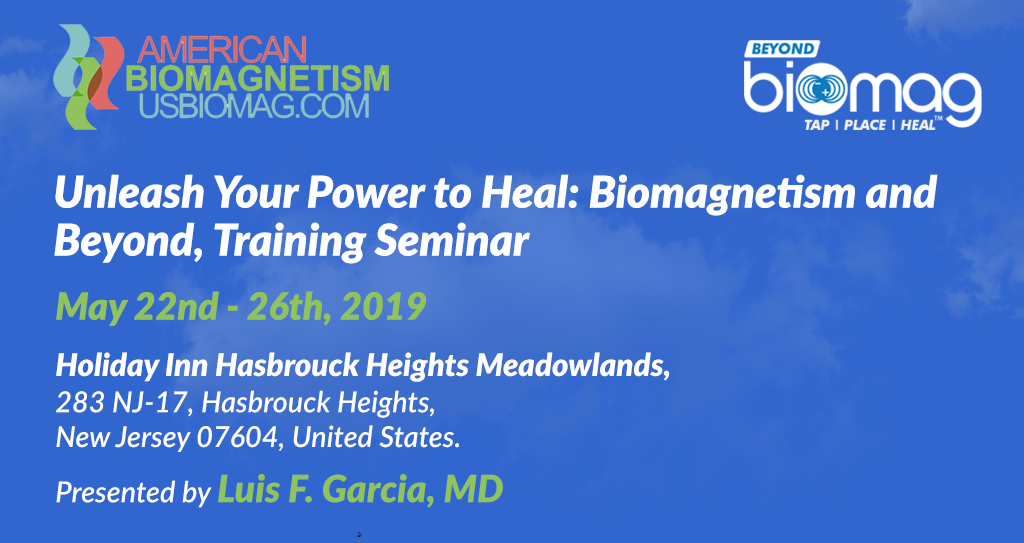 Biomagnetism and Beyond, Training Seminar from May 22-26th 2019, Middlesex, New Jersey, United States