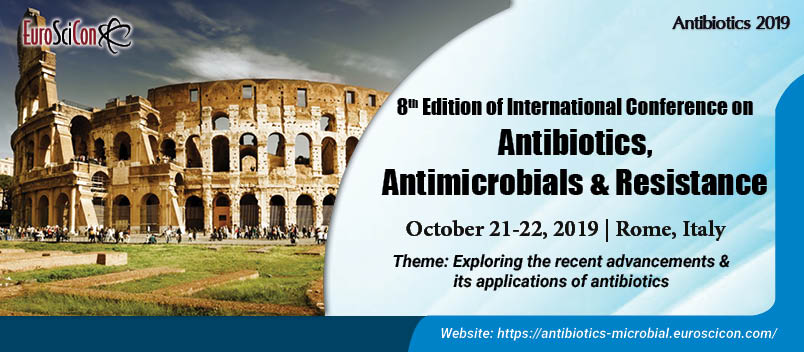 8th Edition of International Conference on Antibiotics, Antimicrobials & Resistance, Rome, Italy,Abruzzo,Italy