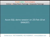 Azure SQL demo session on 25-Feb-19 i.e. Monday at 9AM(IST)--Acutelearn Technologies.