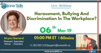 Harassment, Bullying And Discrimination In The Workplace?