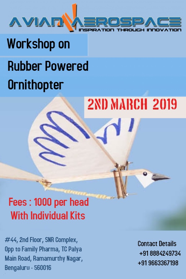 One day Hands on workshop on Rubber Powered Ornithopter @ Bangalore, Bangalore, Karnataka, India