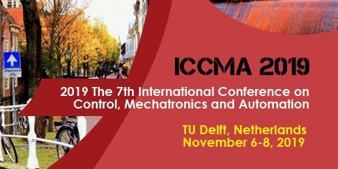 2019 7th International Conference on Control, Mechatronics and Automation (ICCMA 2019), Delft, Zuid-Holland, Netherlands
