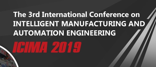 2019 The 3rd International Conference on Intelligent Manufacturing and Automation Engineering (ICIMA 2019), Tokyo, Kanto, Japan