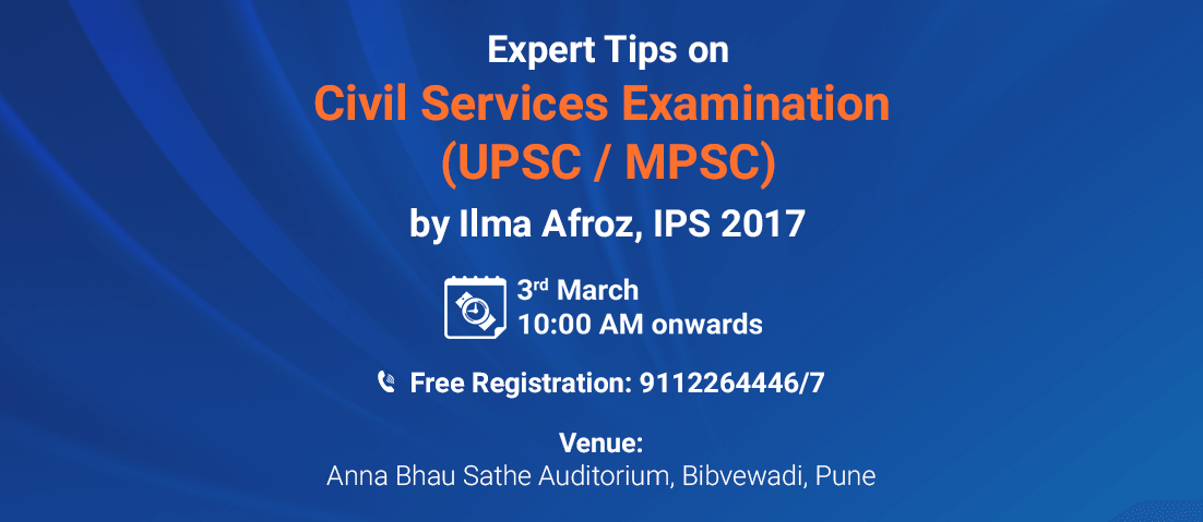 Expert Tips on Civil Services Exam preparation (UPSC / MPSC) by Ilma Afroz IPS 2017, Pune, Maharashtra, India