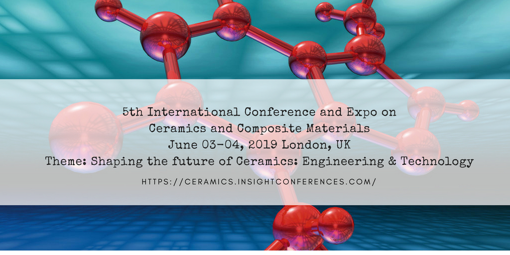 5th International Conference and Expo on Ceramics and Composite Materials, London, Norfolk, United Kingdom