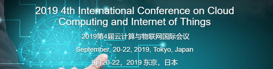 CCIOT 2019 4th CFP on Cloud Computing and Internet of Things Tokyo, Japan, Tokyo, Chubu, Japan