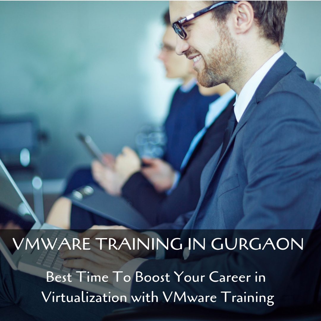 VMware Training in Gurgaon (Authorized Training Center), Gurgaon, Haryana, India