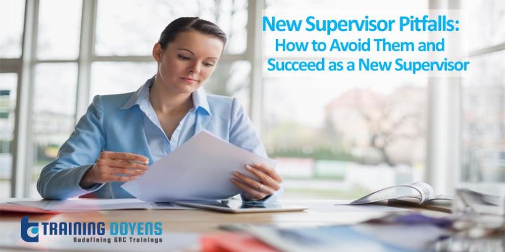 New Supervisor Pitfalls: How to Avoid Them and Succeed as a New Supervisor – Training Doyens, Aurora, Colorado, United States