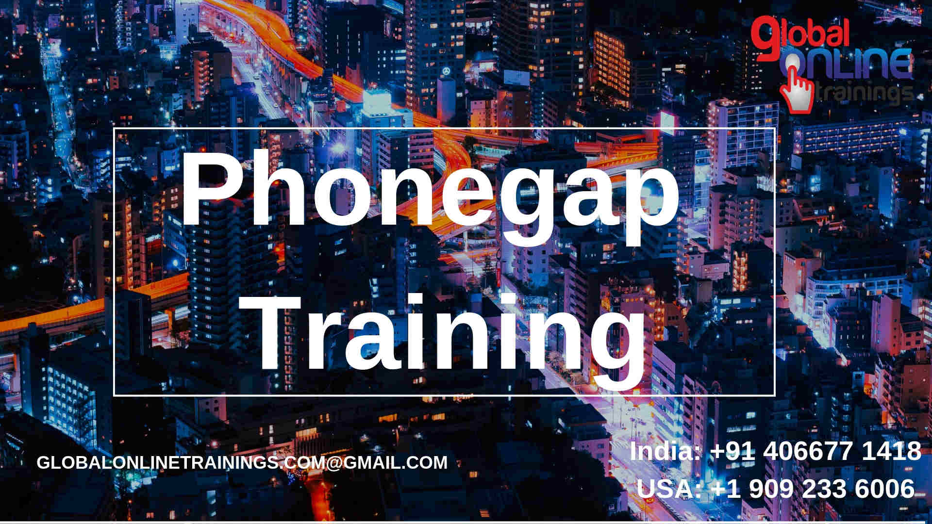 Phonegap training | Phonegap online training - Global online trainings, Hyderabad, Andhra Pradesh, India
