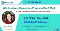 Why Employee Recognition Programs Don't Work- What Leaders Should Do Instea...