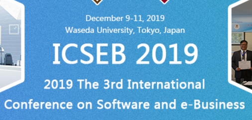 2019 The 3rd International Conference on Software and e-Business (ICSEB 2019), Tokyo, Kanto, Japan