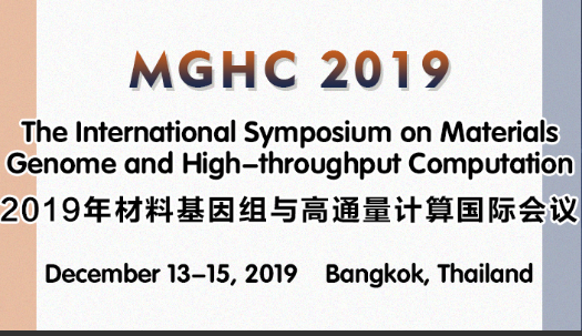 The International Symposium on Materials Genome and High-throughput Computation (MGHC 2019), Bangkok, Thailand