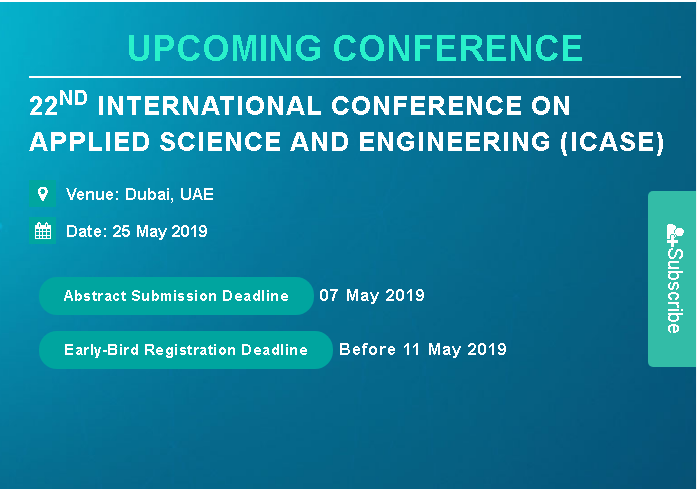 22nd International Conference on Applied Science and Engineering (ICASE), Dubai, United Arab Emirates