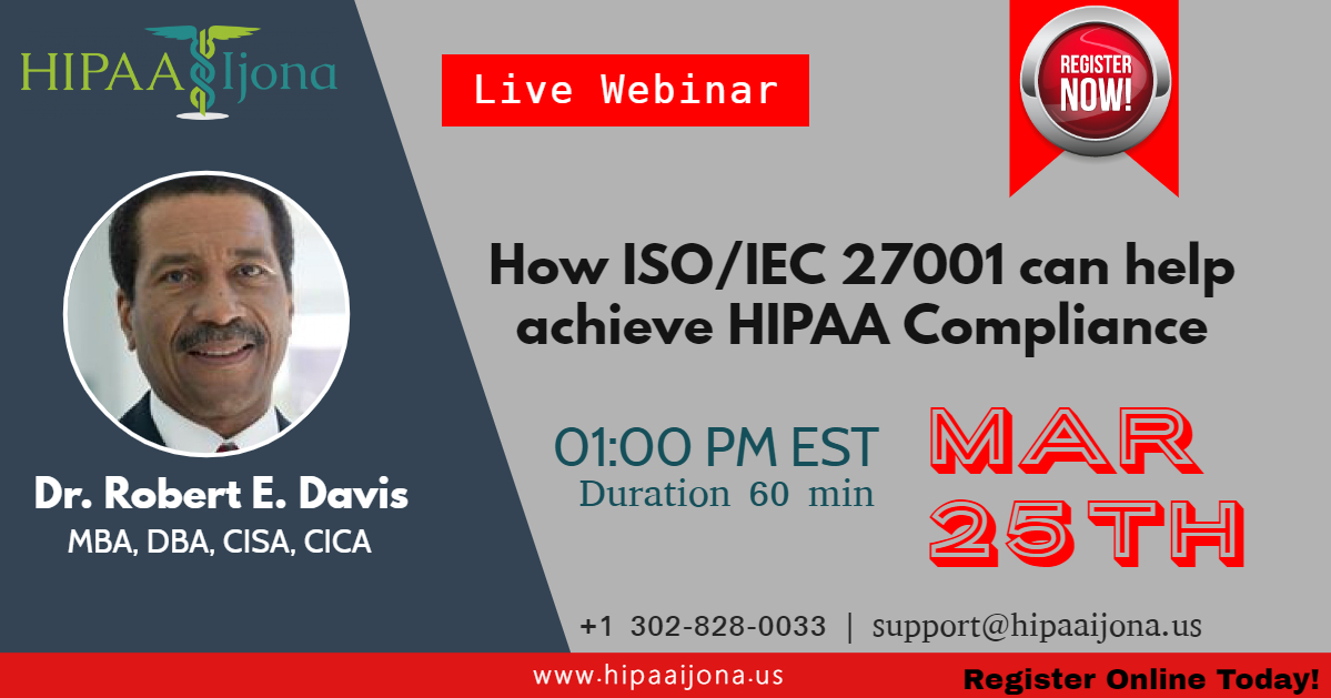 How ISO/IEC 27001 can help achieve HIPAA Compliance, Middletown, Delaware, United States