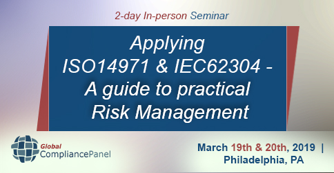 Applying ISO14971 and IEC62304 - A guide to practical Risk Management, Philadelphia, Pennsylvania, United States