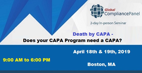 Death by CAPA - Does your CAPA Program need a CAPA?, Boston, Massachusetts, United States