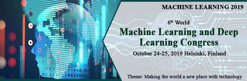 6th World Machine Learning and Deep Learning Congress, Helsinki, Finland, Finland