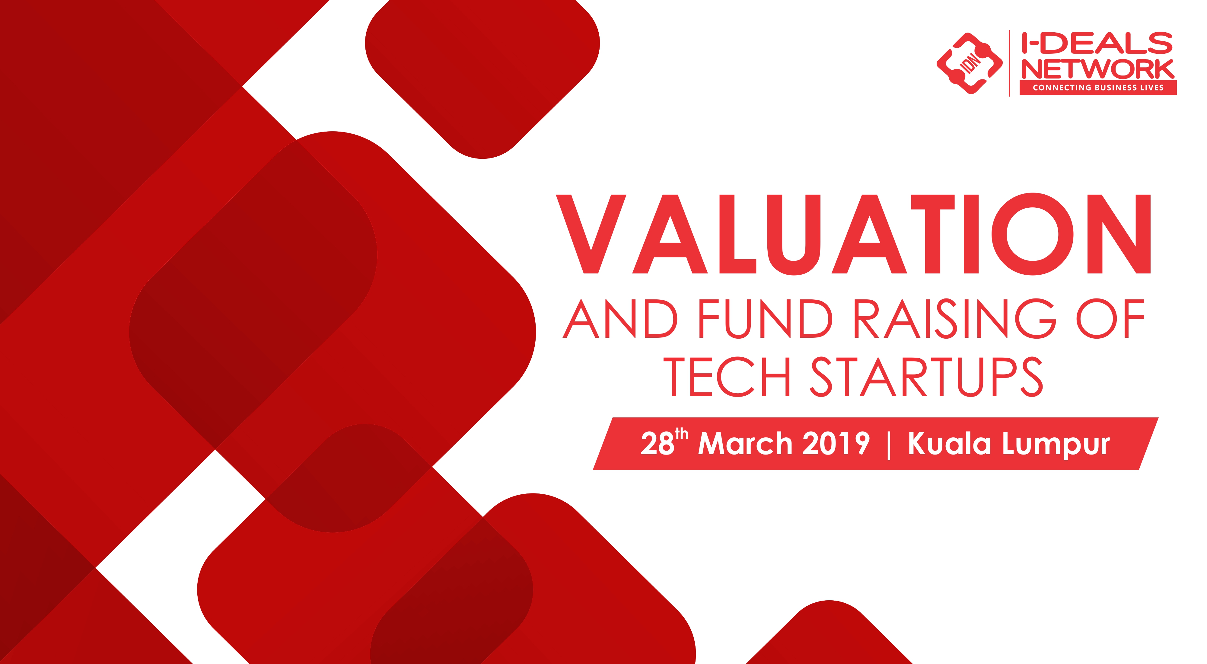 Valuation & Fund Raising of Tech Startups, 28th March | Kuala Lumpur, Kuala Lumpur, Malaysia