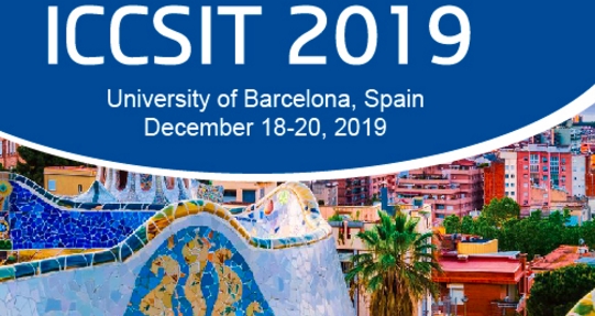 2019 the 12th International Conference on Computer Science and Information Technology (ICCSIT 2019), Barcelona, Cataluna, Spain