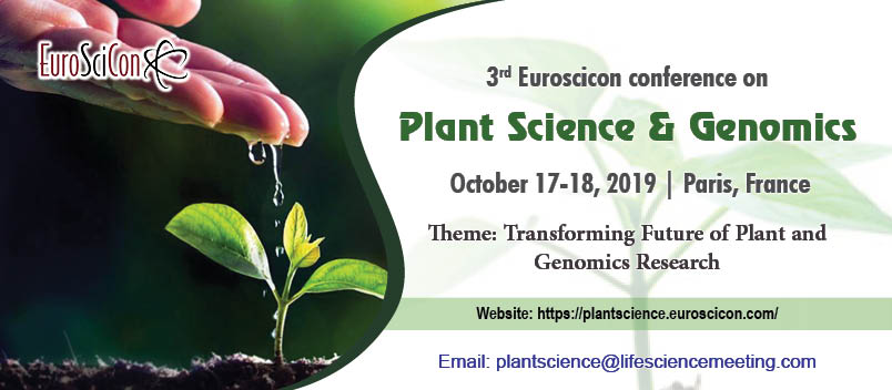 3rd Euroscicon conference on Plant Science & Genomics, Paris/ France, Paris, France