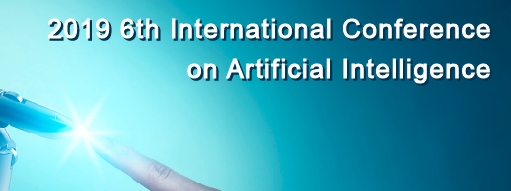 2019 6th International Conference on Artificial Intelligence (ICOAI 2019), Barcelona, Cataluna, Spain