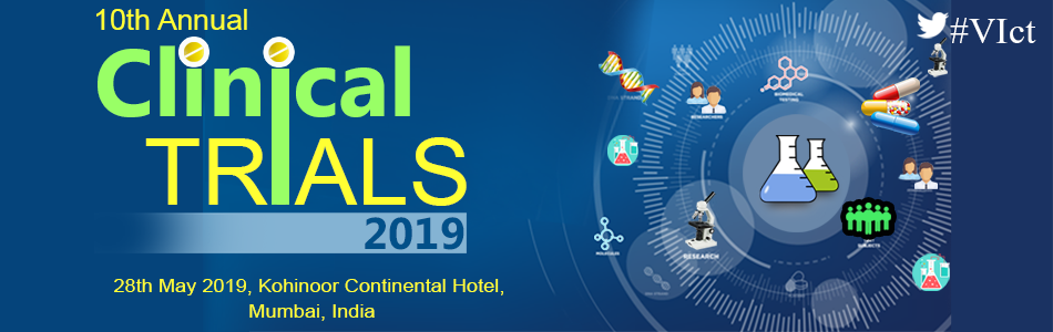 10th Annual Clinical Trials Summit 2019, Mumbai, Maharashtra, India