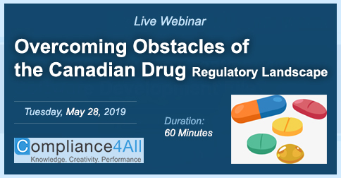 Overcoming Obstacles of the Canadian Drug Regulatory Landscape, Fremont, California, United States