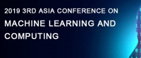 2019 3rd Asia Conference on Machine Learning and Computing (ACMLC 2019)