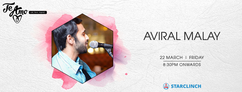 Aviral Malay- Performing Live at Te Amo, Ansal Plaza, South Delhi, Delhi, India