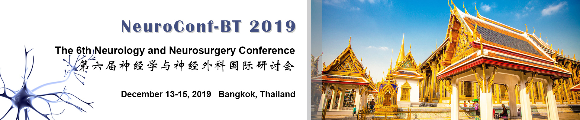 The 6th Neurology and Neurosurgery Conference (NeuroConf-BT 2019), Bangkok, Thailand