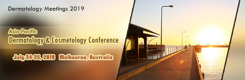 Asia-Pacific conference on Dermatology and Cosmetology 2019 Tokyo, Japan, Melbourne, Australia