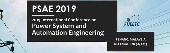 2019 International Conference on Power System and Automation Engineering (PSAE 2019), Penang, Pulau Pinang, Malaysia