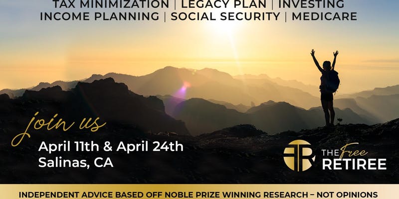Planning for Retirement Seminar w. the New Tax Law in Salinas - April 2019, Salinas, California, United States