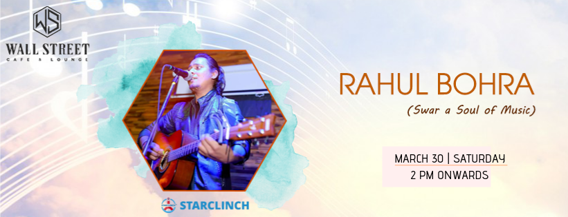 Rahul Bohra(Swar A Soul Of Music) - Performing LIVE At Cafe Wall Street, Central Delhi, Delhi, India